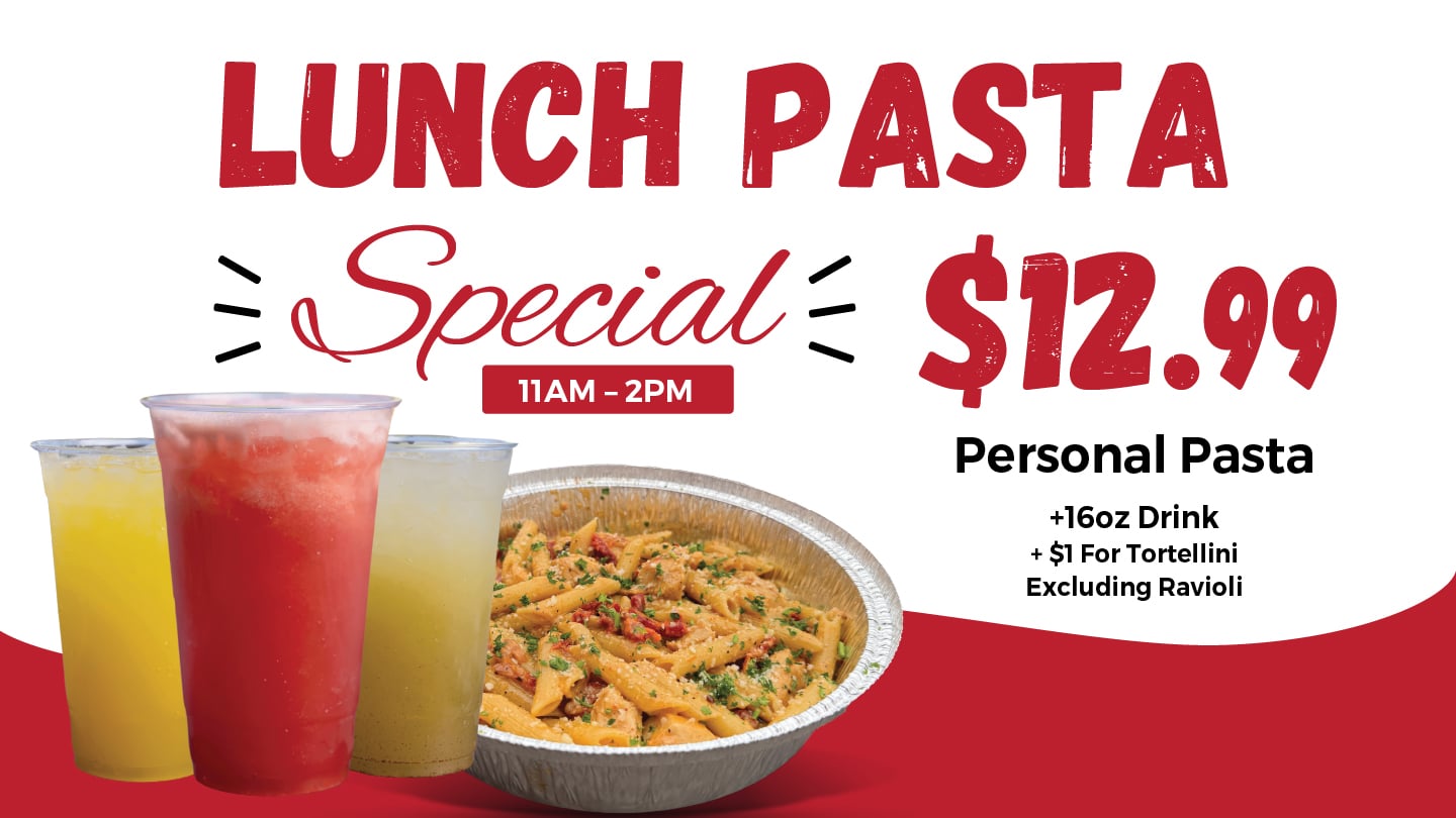 Personal pasta + 16oz dring + $1 Tortellini (excluding Ravioli)
